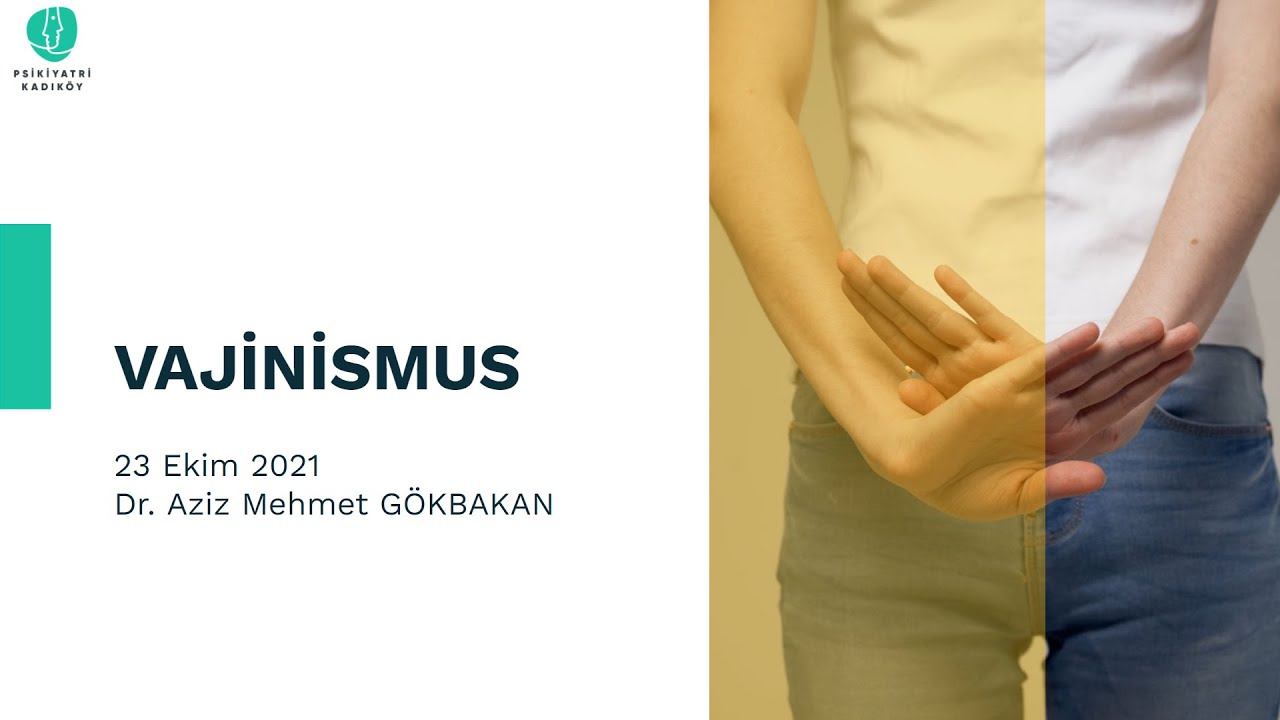 Vajinismus - Dr. Aziz Mehmet Gökbakan