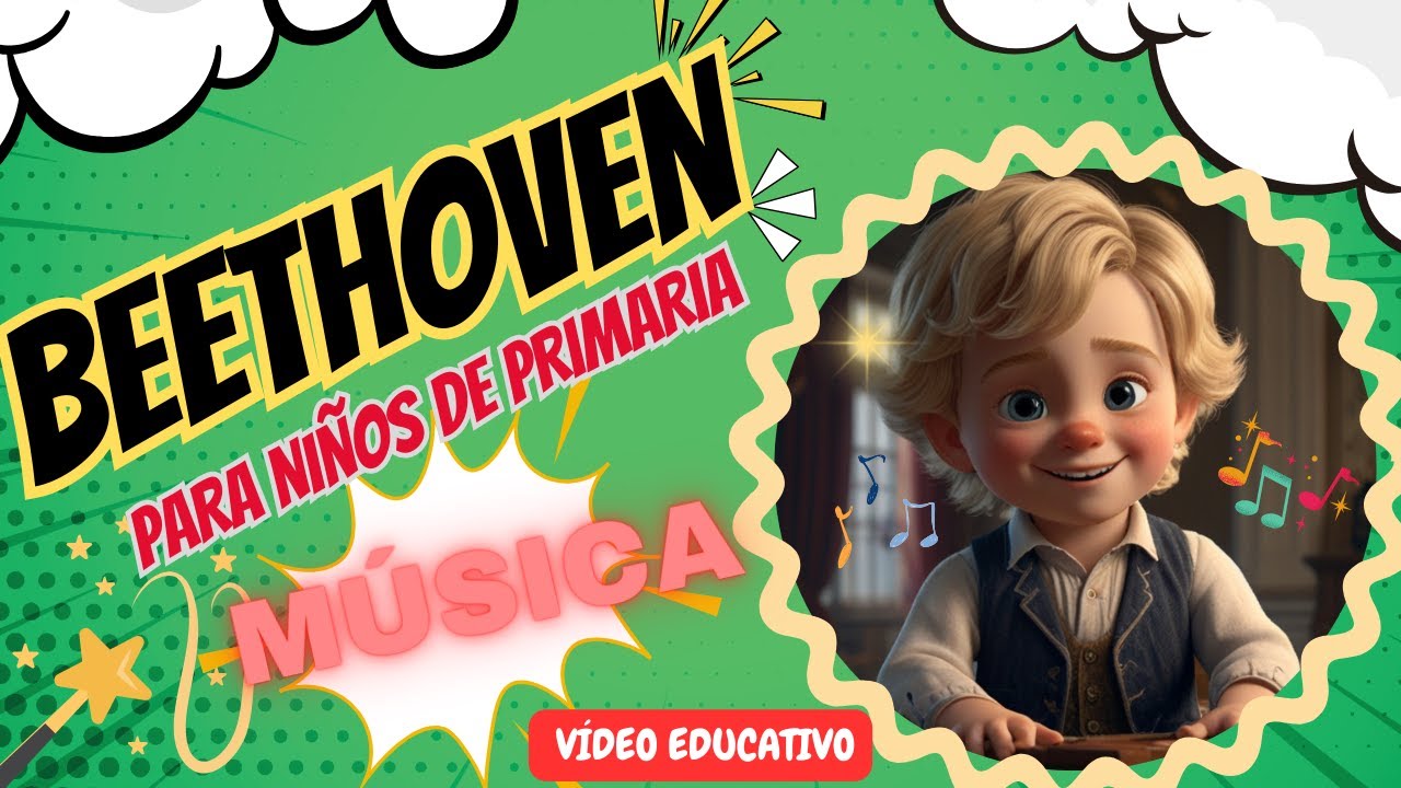 VÍDEO EDUCATIVO para NIÑOS de PRIMARIA. Vida y obra sobre  BEETHOVEN / CerebriNiños 🎶✨🎹🎵