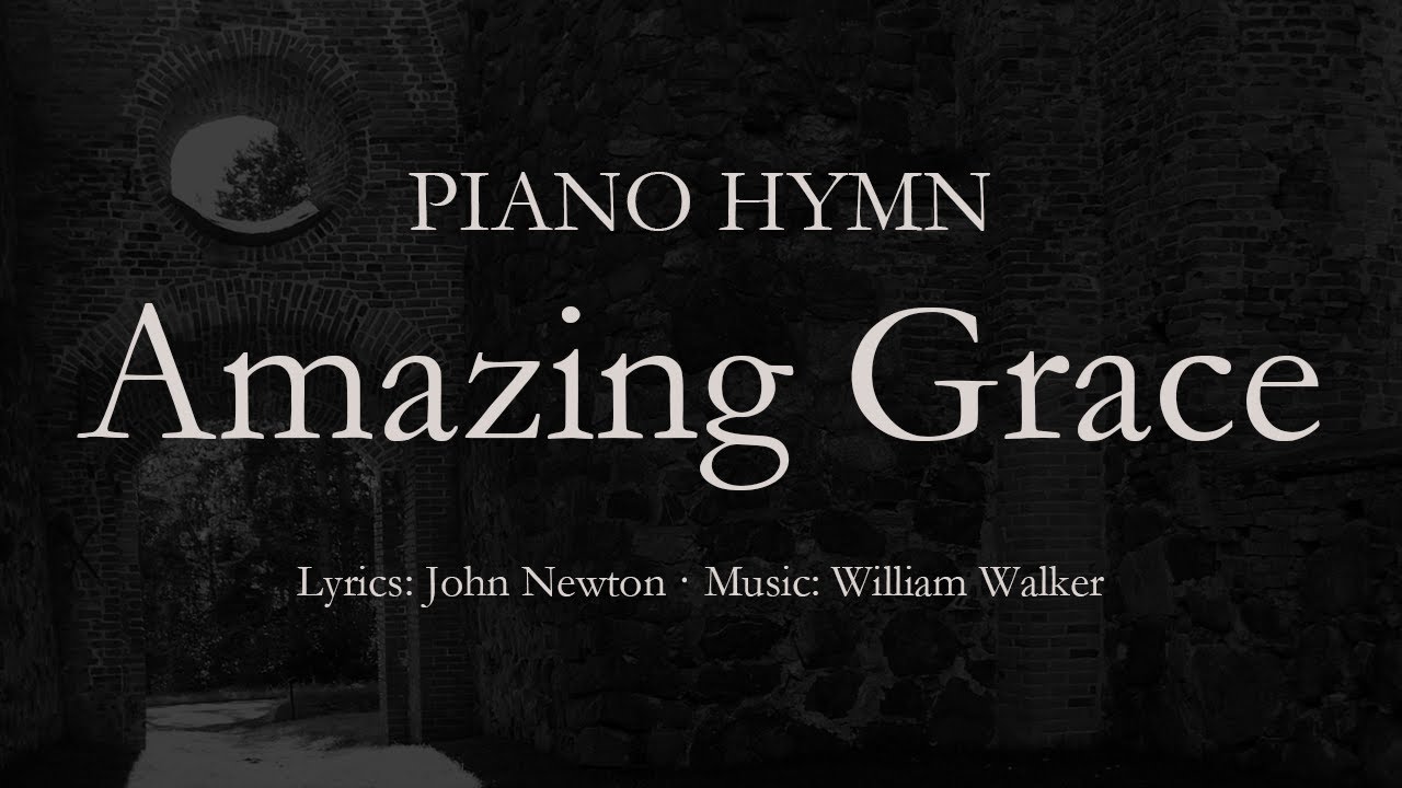 Amazing Grace | Calm Instrumental Piano Hymn