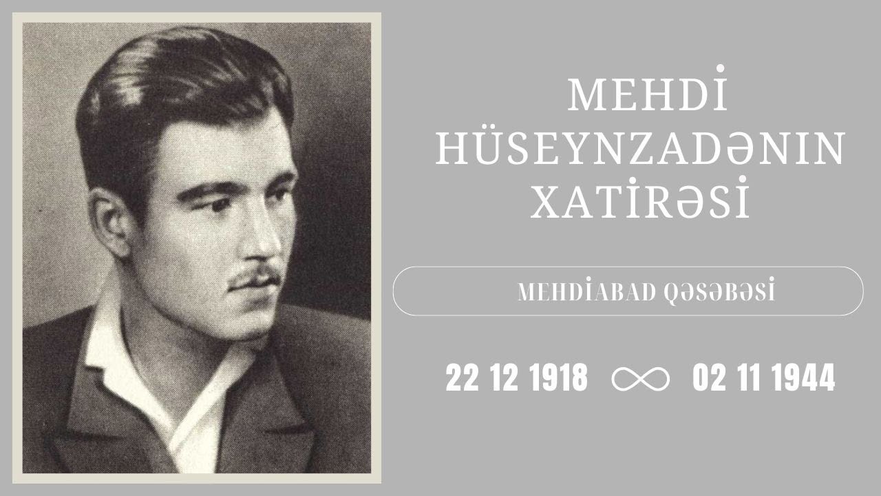 Mehdiabadda Mehdi Hüseynzadənin Xatirəsi