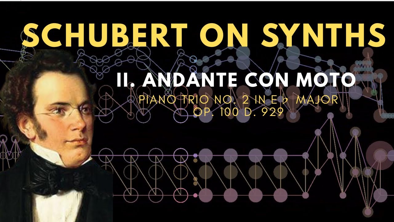 Piano Trio No. 2 Op. 100 - II. Andante con moto – Schubert (Synthesized)