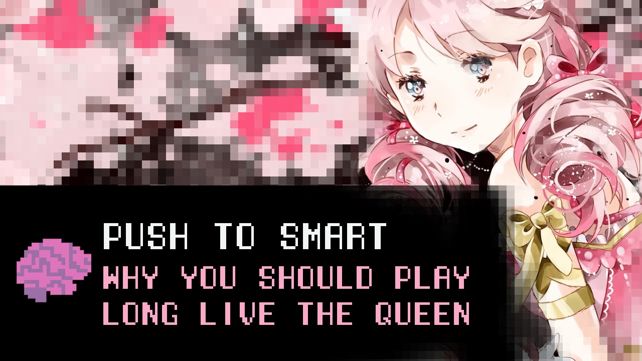 Why You Should Play Long Live The Queen