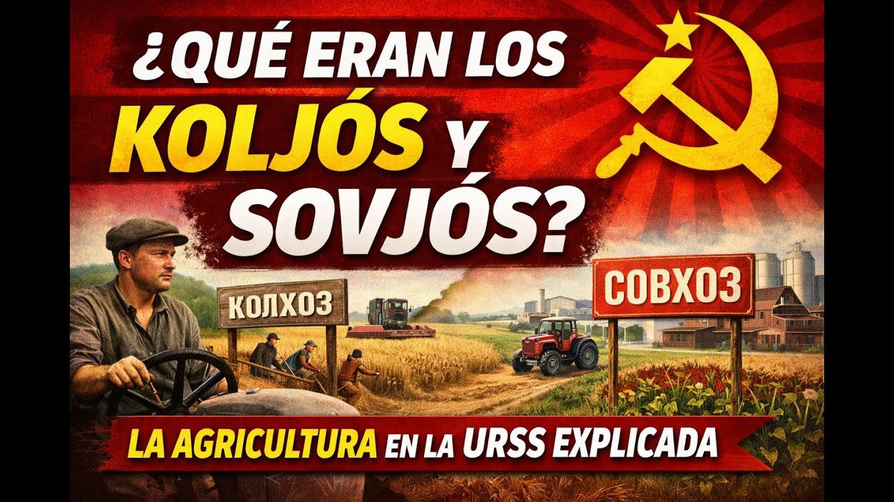 🚜 ¿QUÉ ERAN LOS KOLJÓS Y SOVJÓS? | LA AGRICULTURA EN LA URSS EXPLICADA