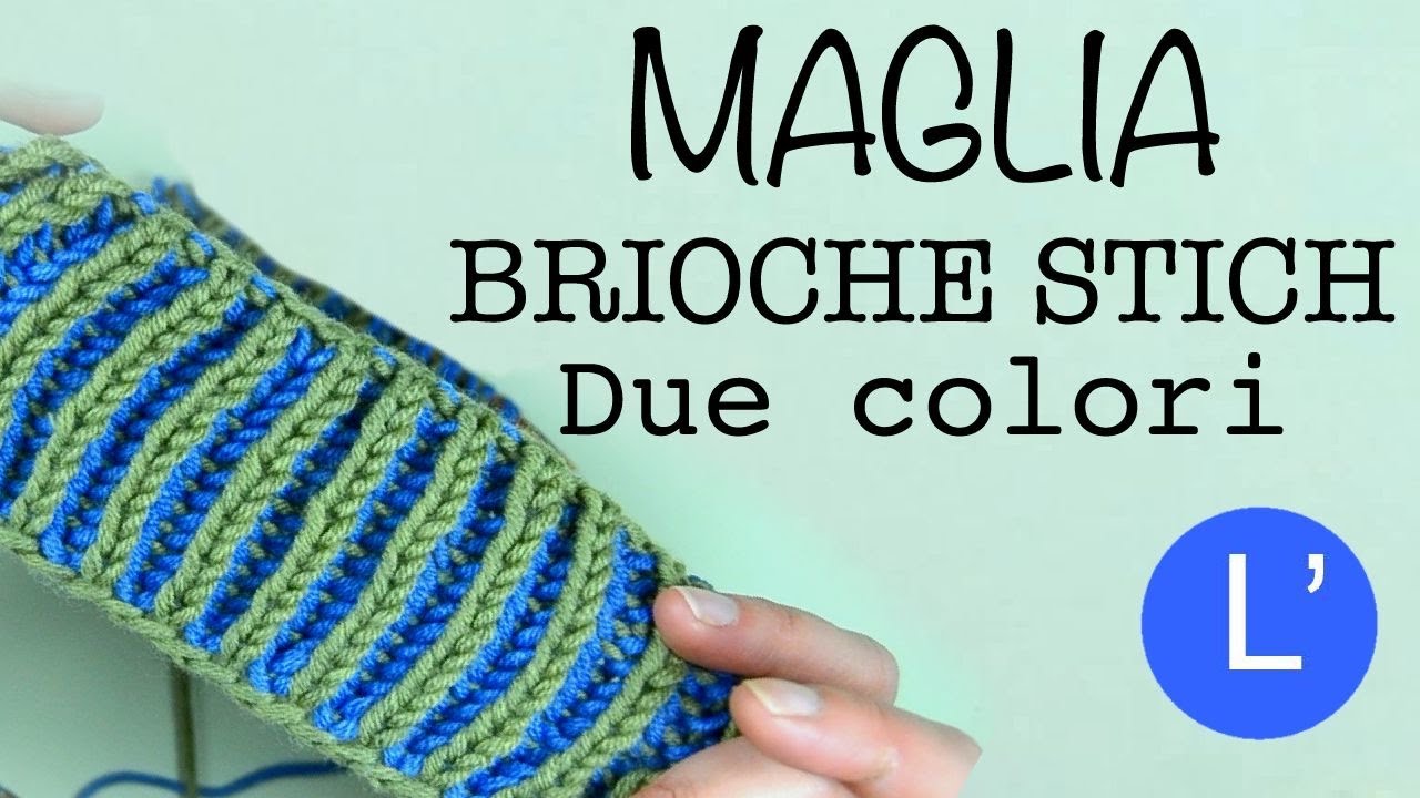 Lezioni di maglia - Come fare il punto BRIOCHE STICH a 2 colori