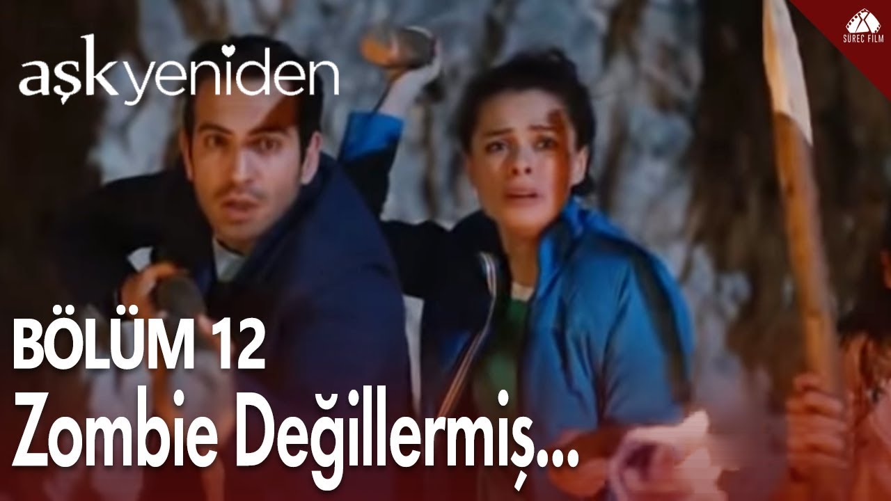 Aşk Yeniden - Zombie değillermiş... / 12.Bölüm