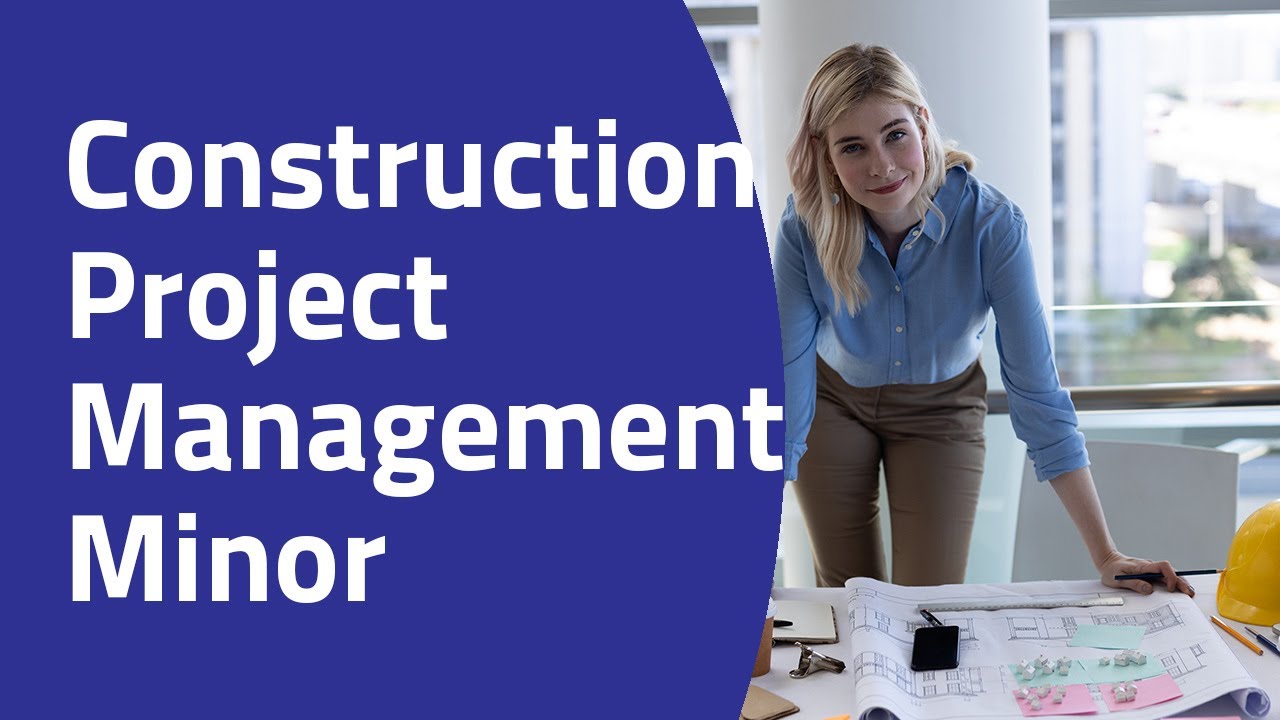 BBA: Construction Project Management Minor