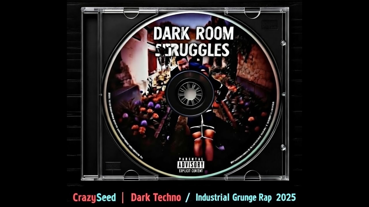 CrazySeed - Dark Room Struggles | Dark Techno / Industrial Grunge Rap 2025