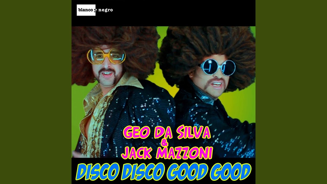 Disco Disco Good Good (Extended Mix)