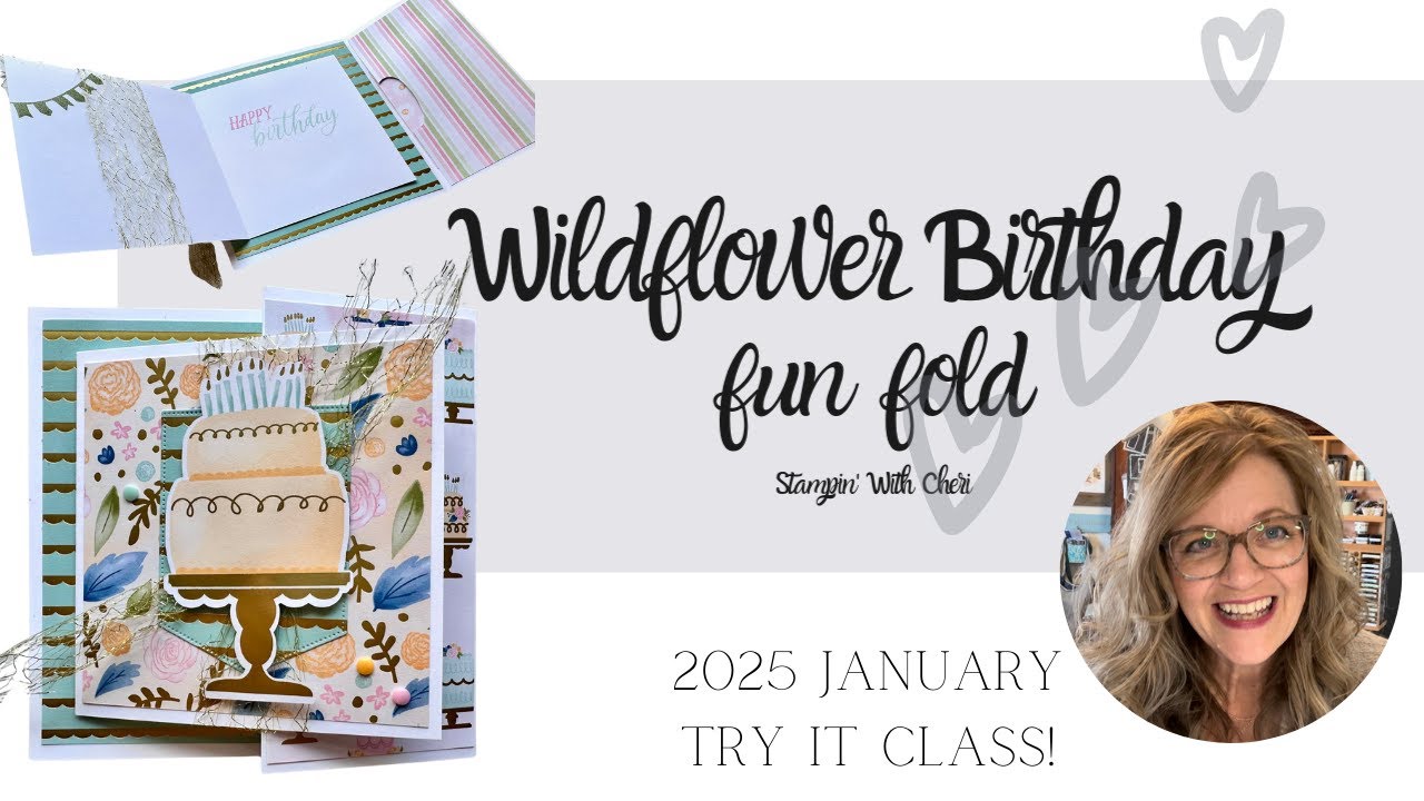 SNEAK PEEK! Wildflower Birthday Jan 25 Stampin Up Fun Fold TRY IT!