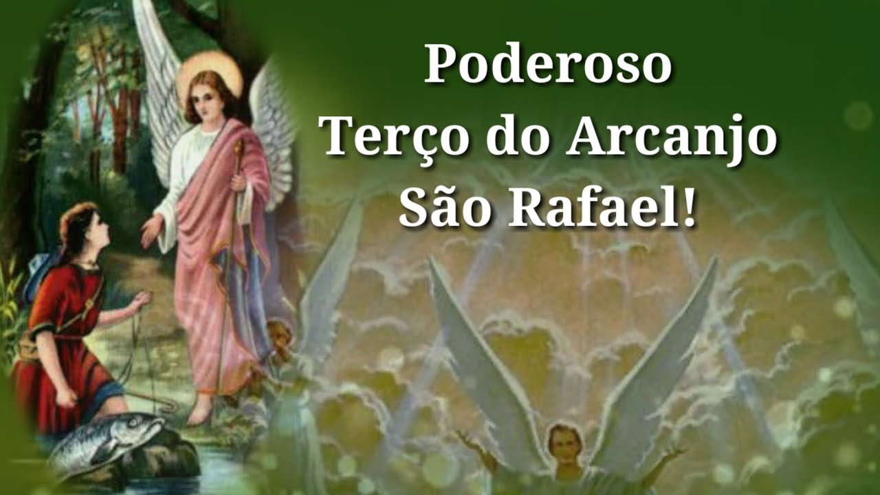 Terço Poderoso Do Arcanjo São Rafael.