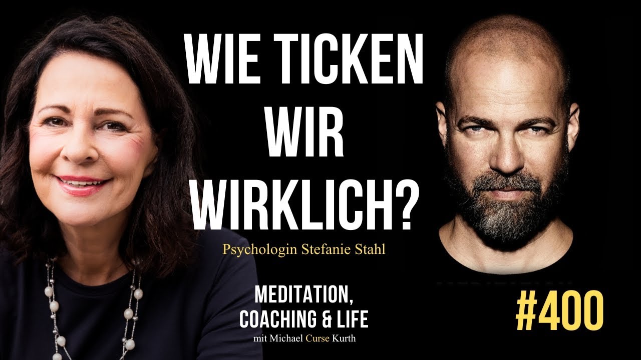 #400 | Psychologin STEFANIE STAHL: Wie ticken wir wirklich?