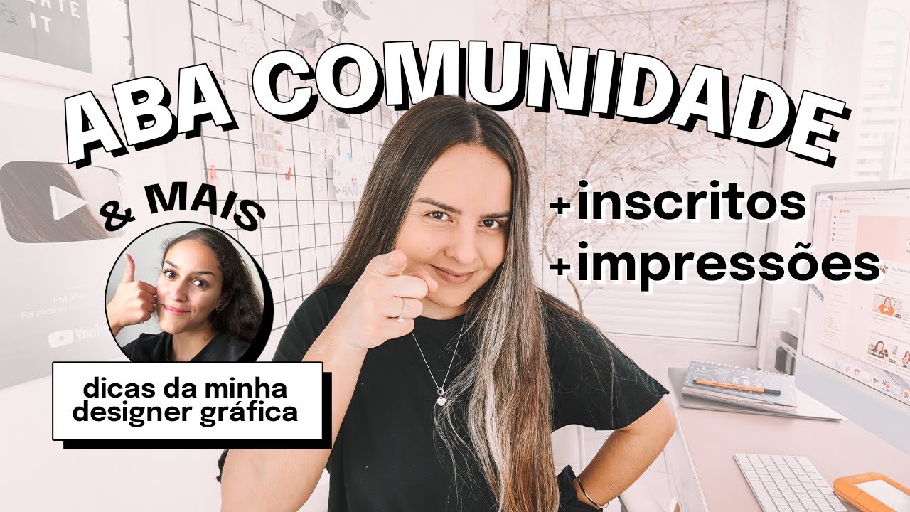 TUDO Sobre a Aba Comunidade do YouTube: Como Postar, Formatos de Posts & Como Usar Ela Para Crescer
