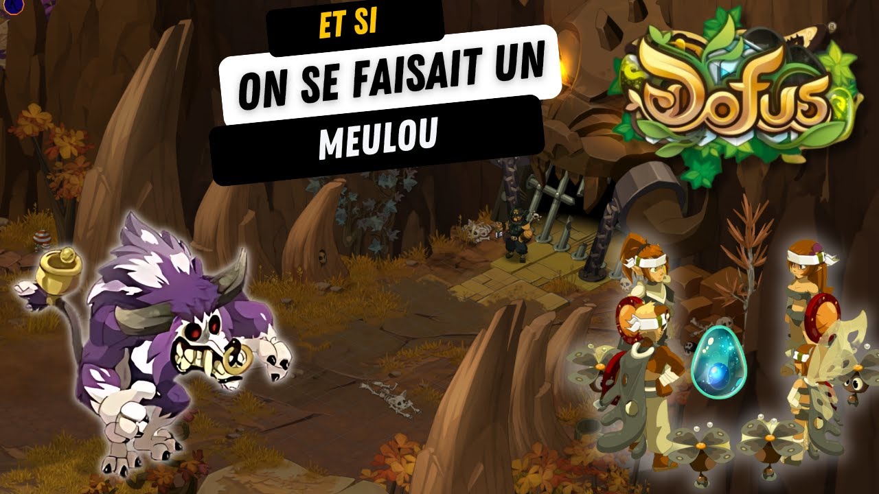 [Dofus] Donjon Meulou succès [Hardi] [Premier] [Spécial] Cra, Panda, Eni, Sadi Team lvl 13X