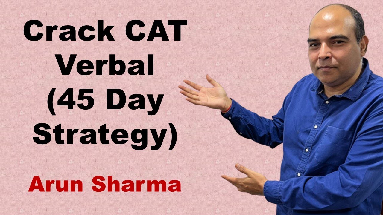 Crack CAT Verbal | 45 Day Strategy | CAT 2022 Preparation | How To Prepare For CAT