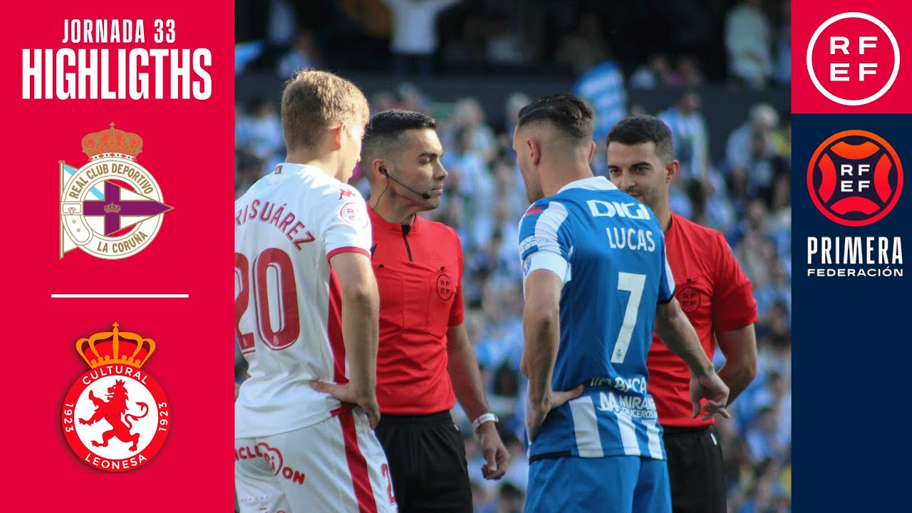 Resumen #PrimeraFederaci&oacute;n | RC Deportivo 2-0 CyD Leonesa | Jornada 33, Grupo 1
