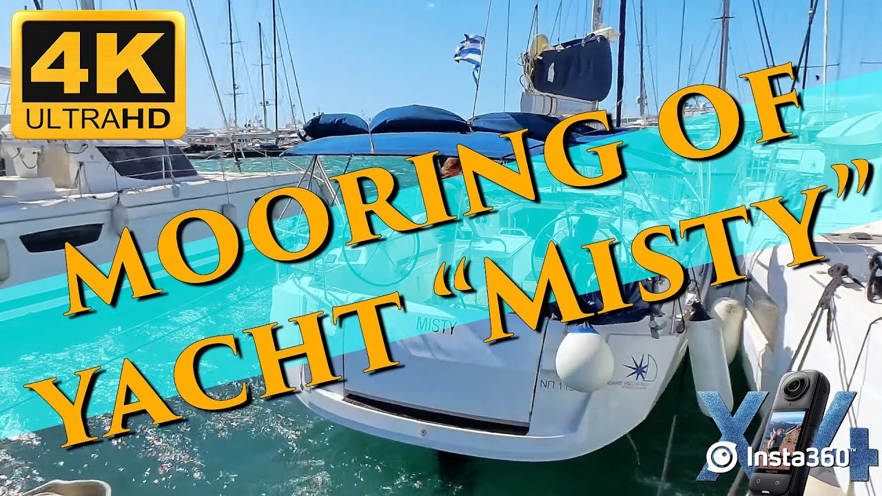 6° Beaufort scale - Mooring of “Misty” - Agios Kosmas Marina (GREECE) - 4K - Insta360 X4