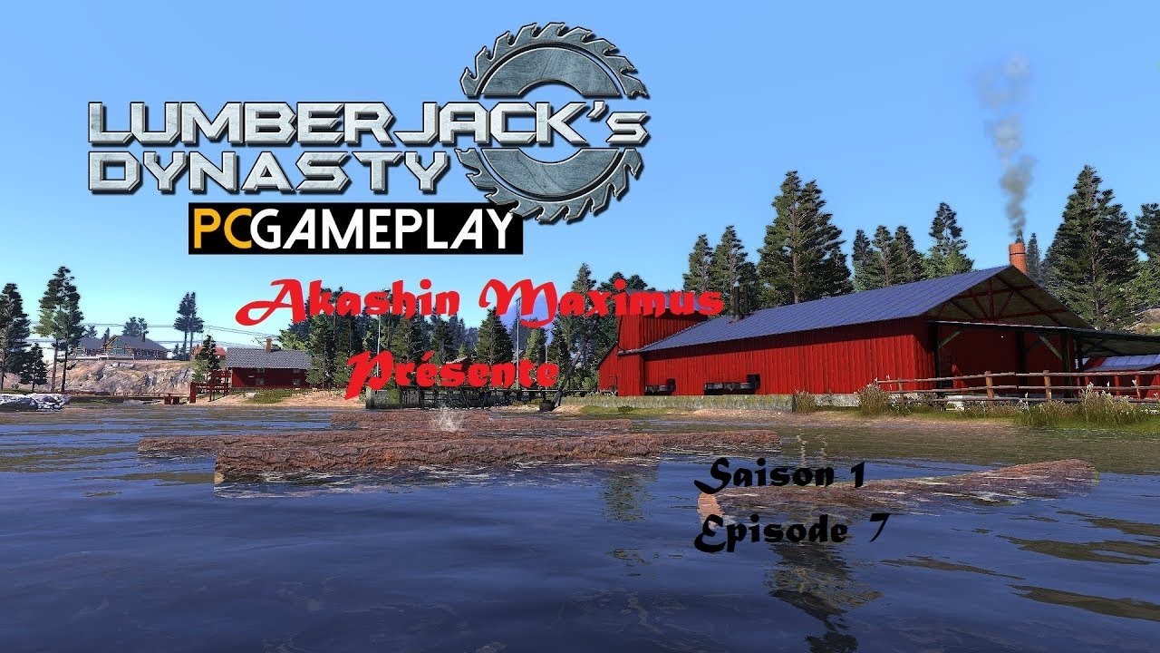 LUMBERJACK'S DYNASTY FR saison 1 épisode 7