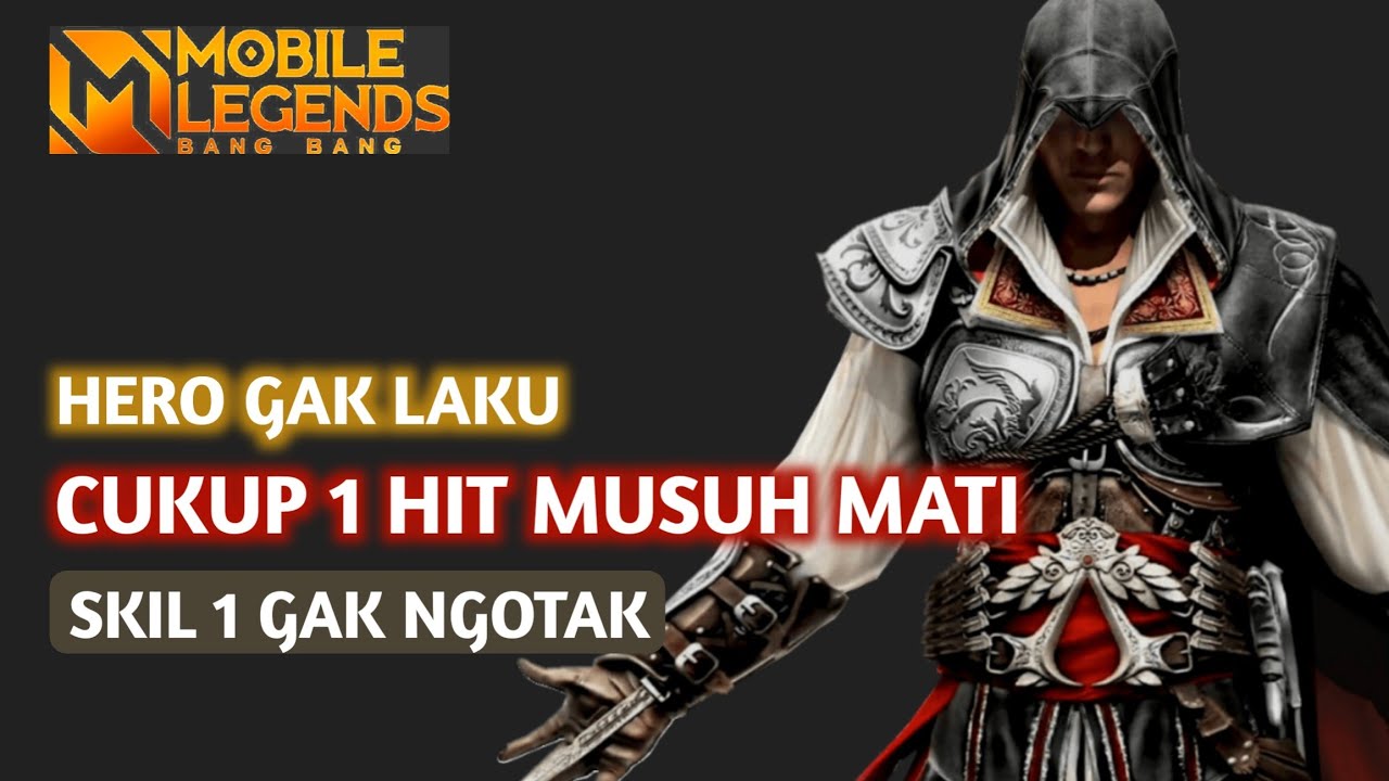 Hero Gak Laku Ini Bisa Kill Musuh 1 Hit.