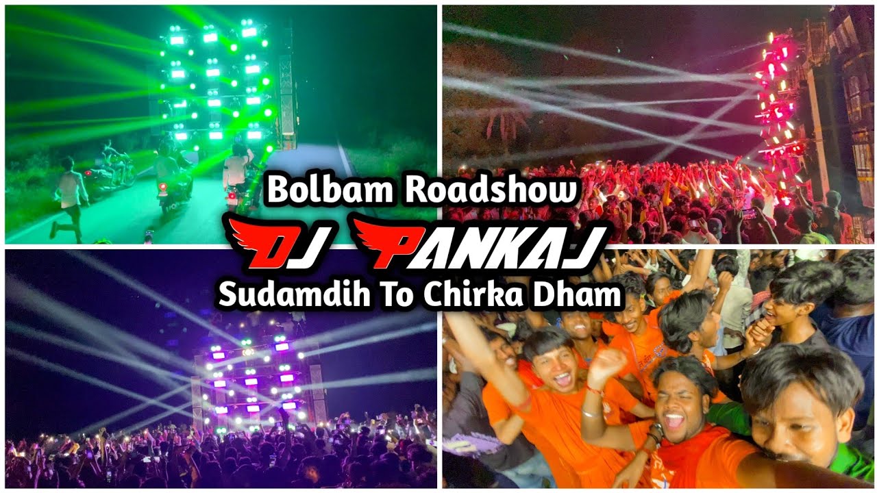 Dj Pankaj Sudamdih To Chirka Dham !! Full Bolbam Roadshow !! Sumit Official Vlog King