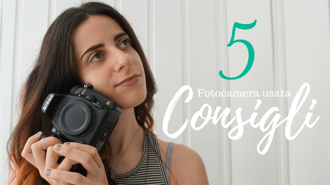 5 Consigli per acquistare una fotocamera usata  📷