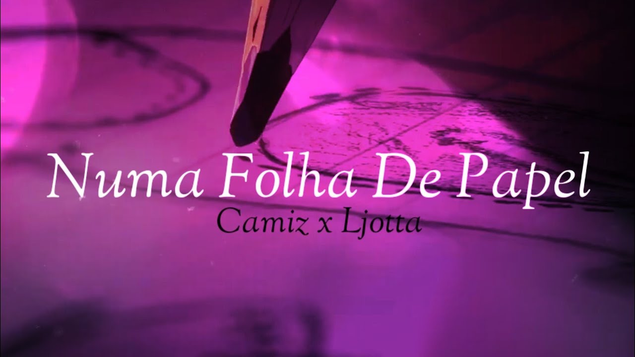 Camiz - Numa Folha De Papel (Feat.@layvsrecordsisson&eacute;hit)
