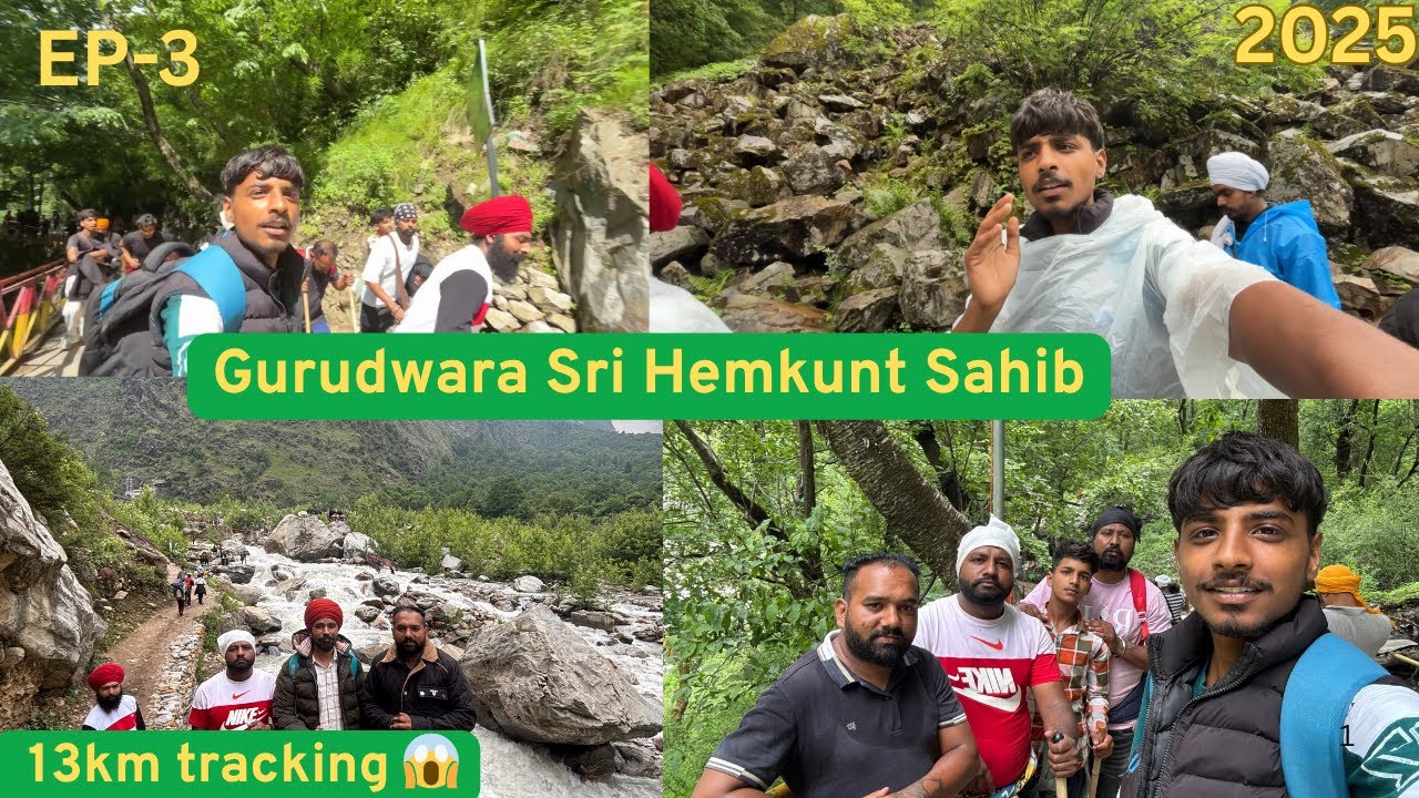 EP-3 || Yatra Sri Hemkunt Sahib 🙏🏻 || 13km tracking 😱 || @sahil_deep_bhatti