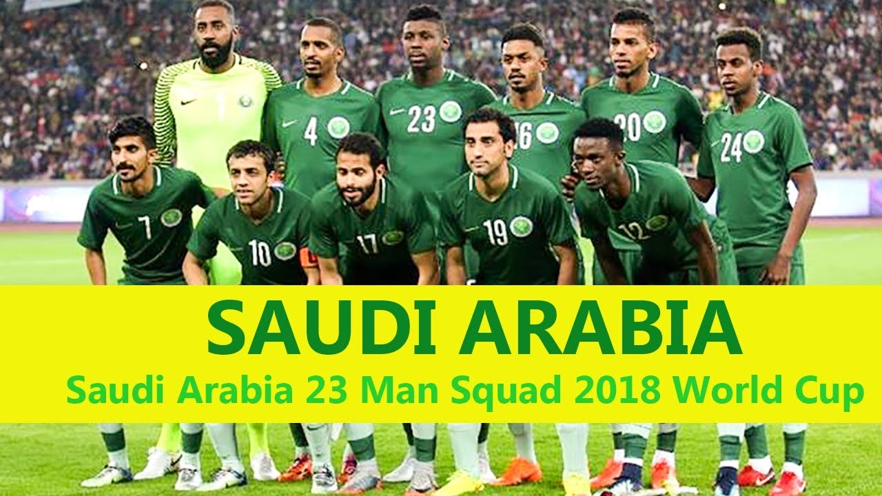 SAUDI ARABIA 23 Man Squad World Cup 2018 | Saudi Arabia Football Team 2018 Squad