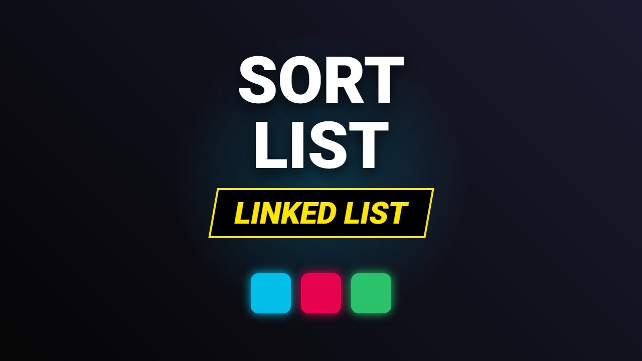 Sort List (Linked List) - Merge Sort Solution | LeetCode 148