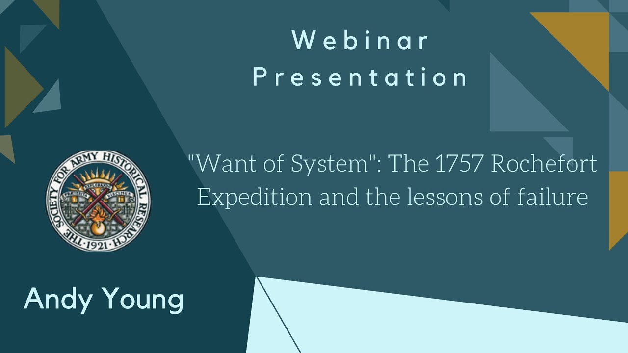 SAHR Online Talk June 2025: Andy Young on the 1757 Rochefort Expedition