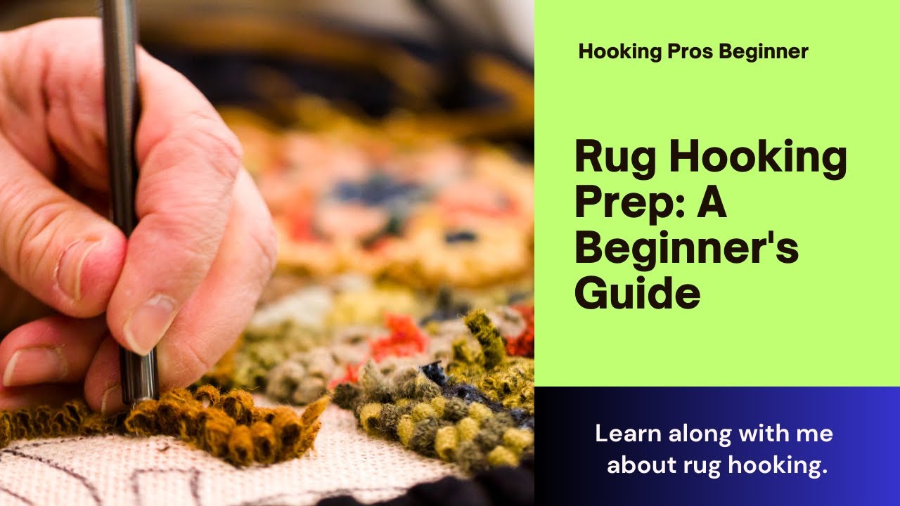 “Rug Hooking Prep: Laying Out Fabric & Transferring Patterns for Beginners”