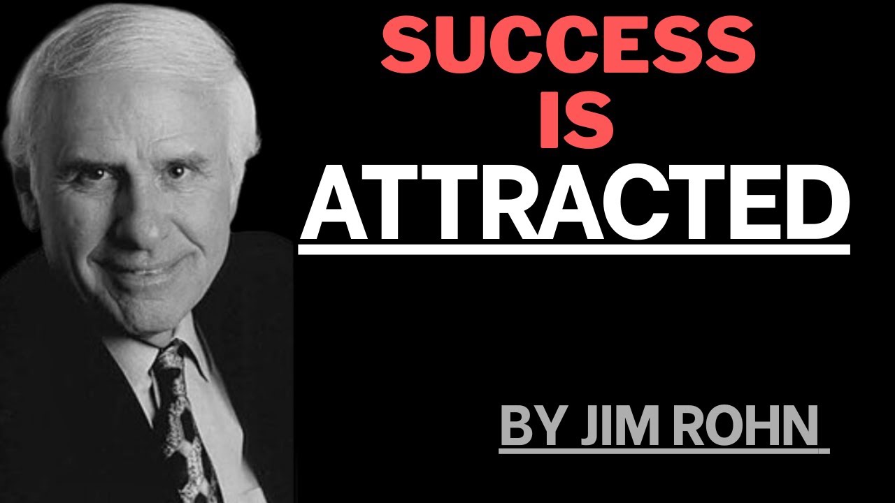 Success is Something You Attract | Jim Rohn Powerful Motivation Speech Must Watch