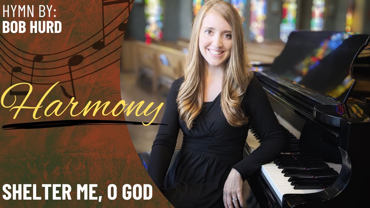 Shelter Me, O God (Harmony)