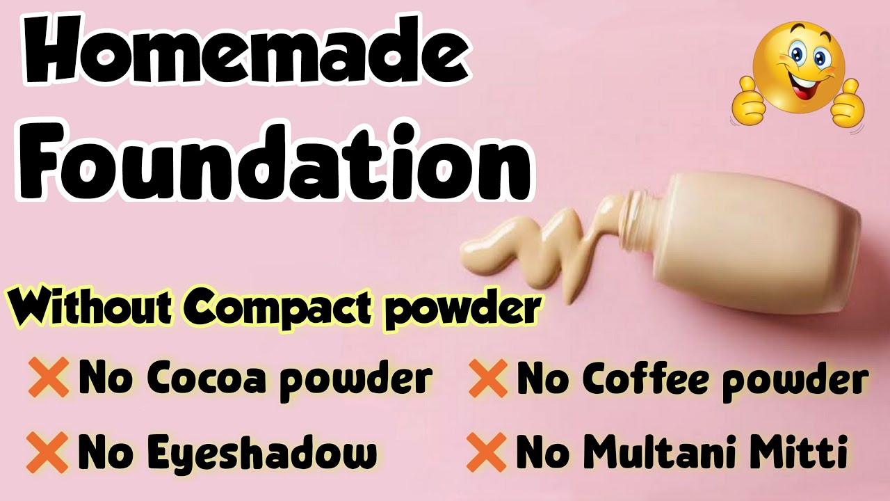 How To Make Foundation At Home Without Compact Powder | DIY Foundation Without Compact Powder