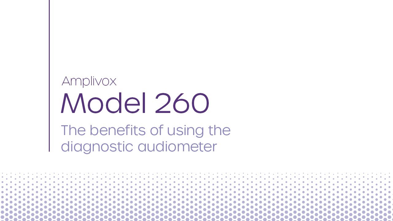Model 260 | Benefits of using the Model 260 diagnostic audiometer