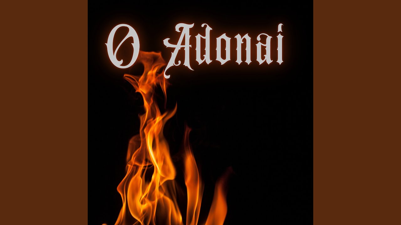 O Adonai