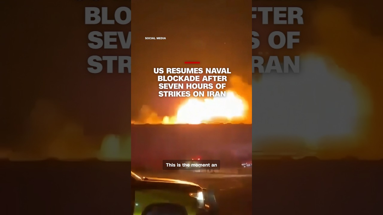 US resumes naval blockade after seven hours of strikes on Iran