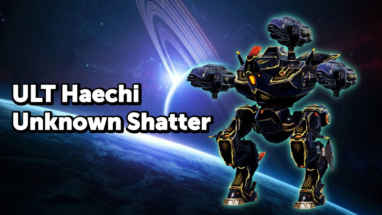 ULT Haechi & Unknown Shatter - Lời nguyền KS xịt | War Robots