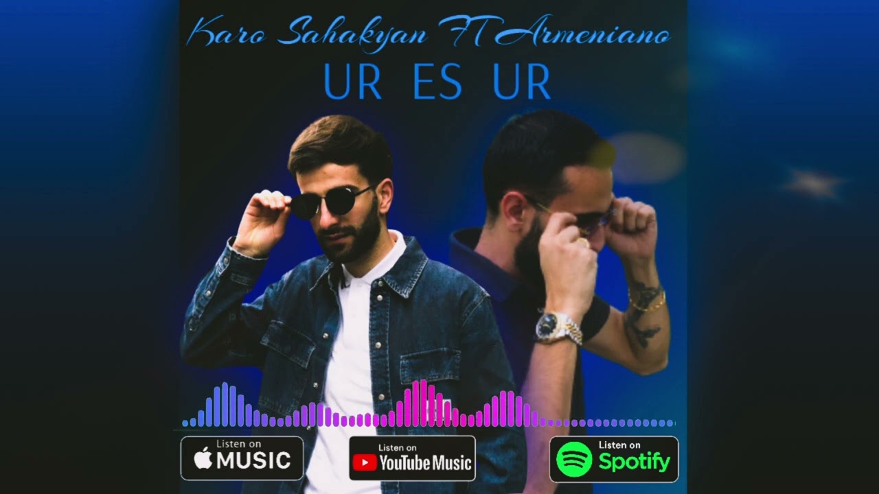 Karo Sahakyan feat Armeniano - Ur Es Ur (2022)