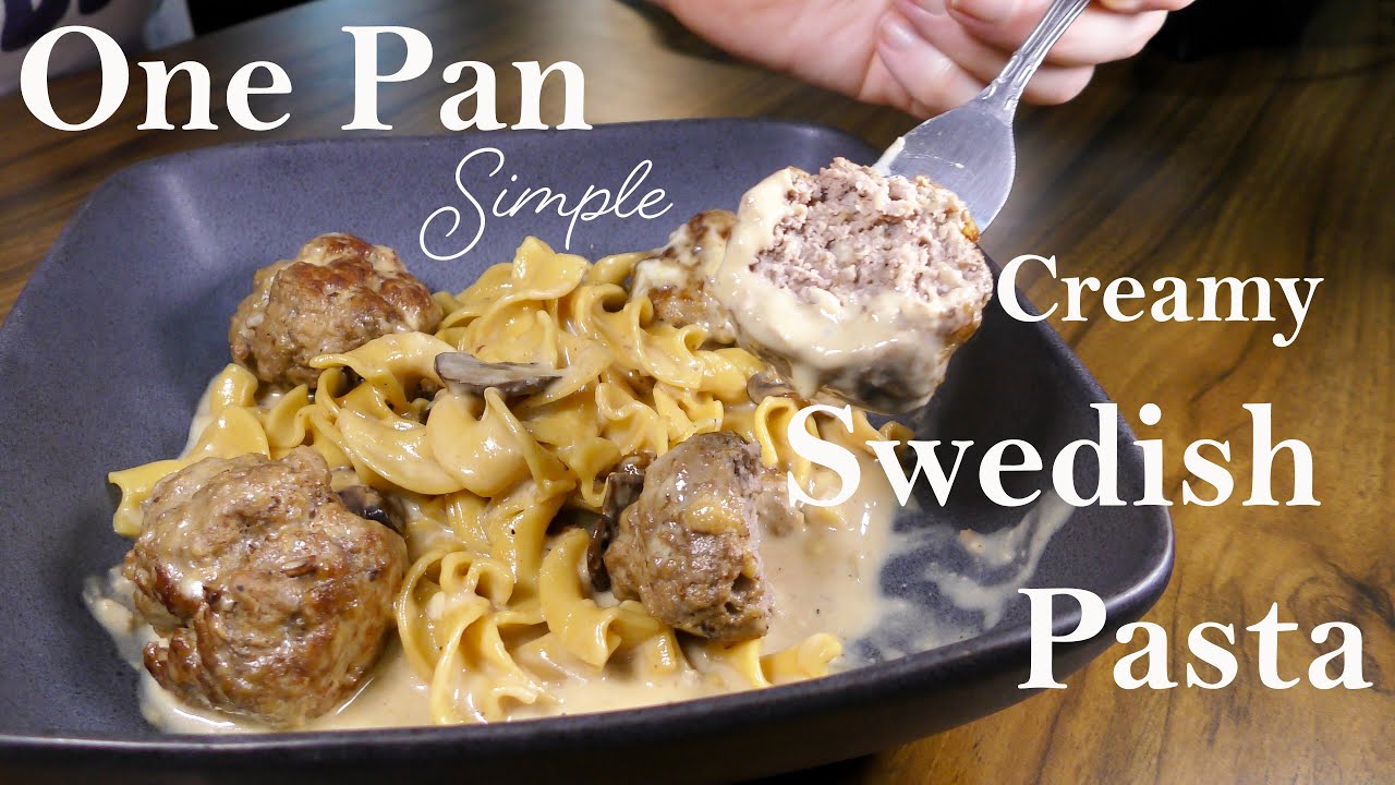 HOW TO MAKE ONE PAN PASTA | Swedish Meatballs