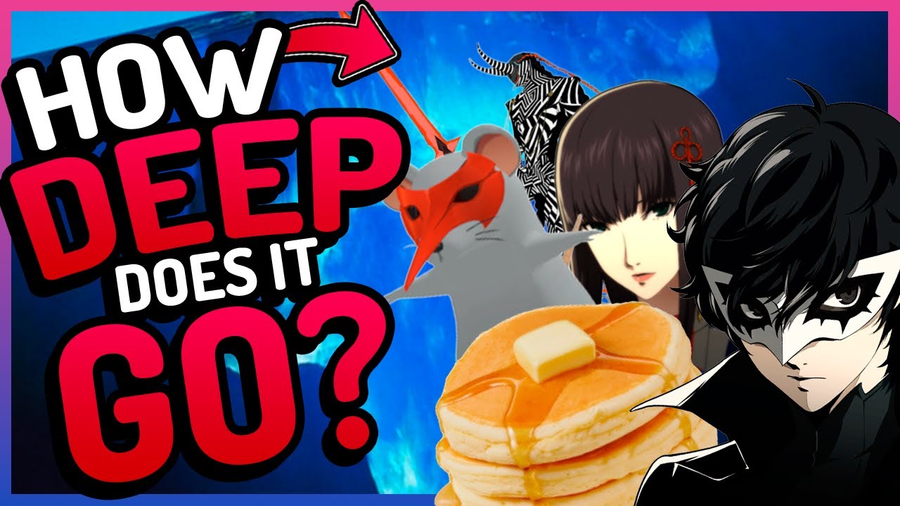 Объяснение айсберга Persona 5