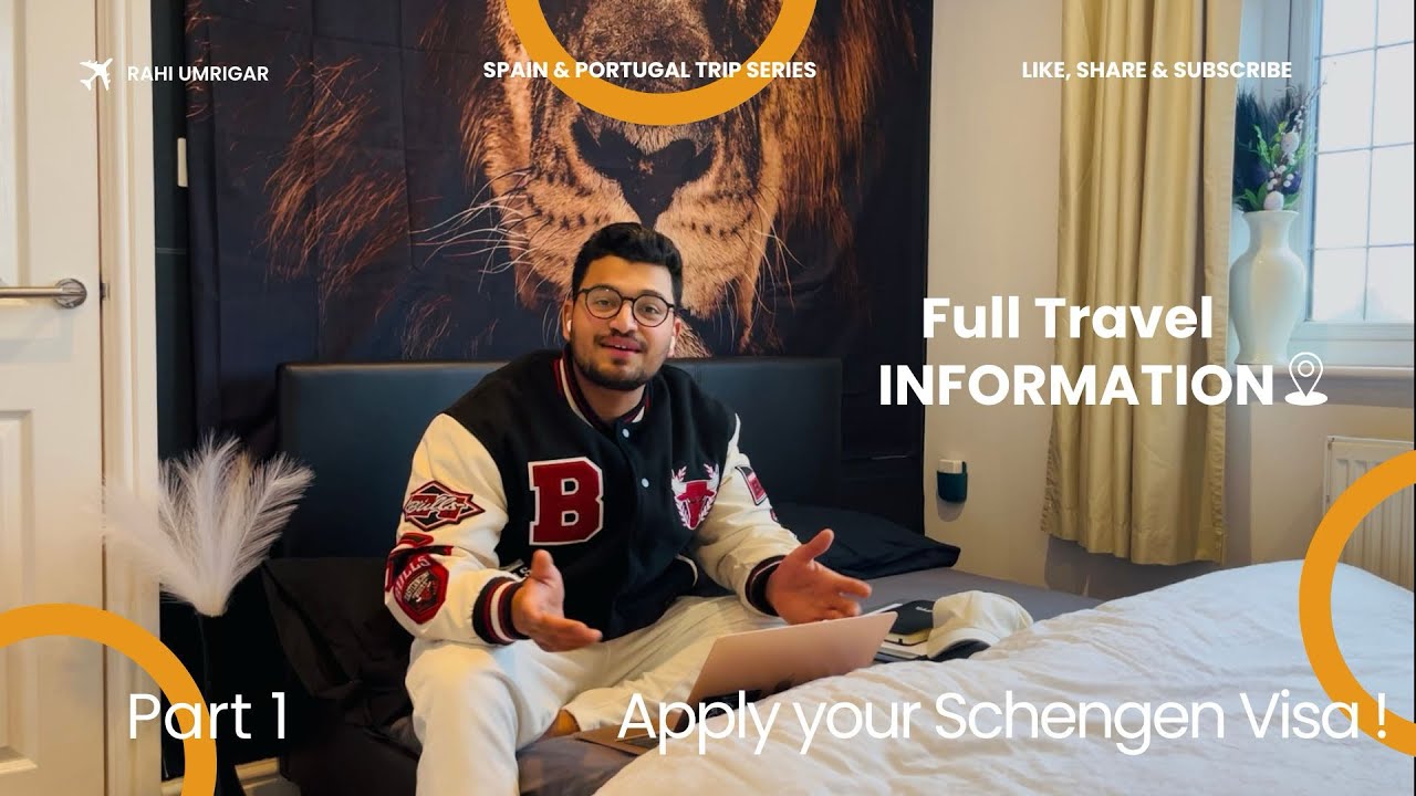 Step-by-step process for applying Schengen Visa from UK | Part - 1 | Spain & Portugal trip Series