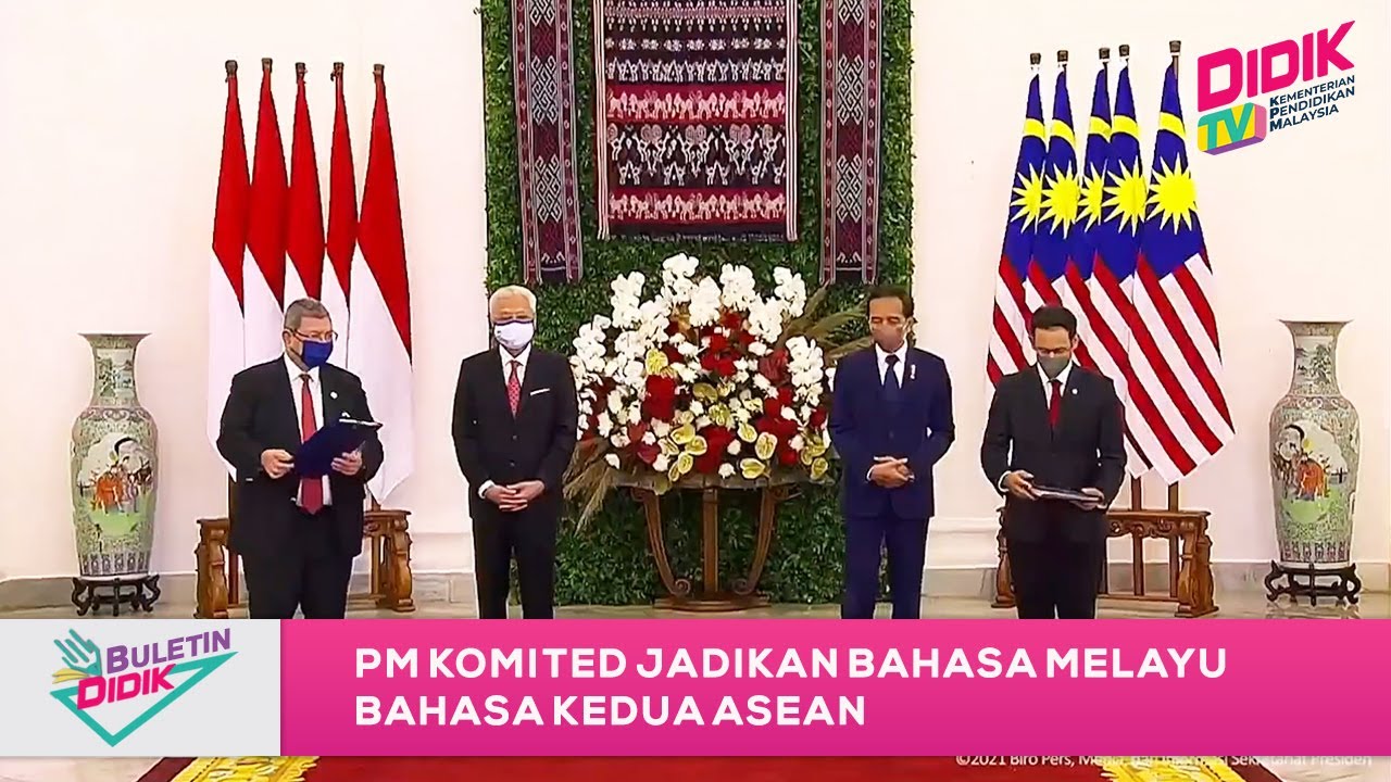 Buletin Didik (2022) | PM Komited Jadikan Bahasa Melayu Bahasa Kedua ASEAN