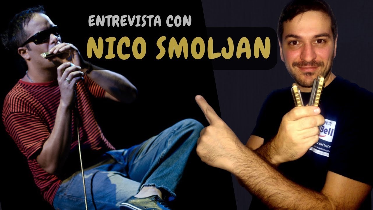 ENTREVISTA CON NICOLAS SMOLJAN ARMONICISTA ARGENTINO