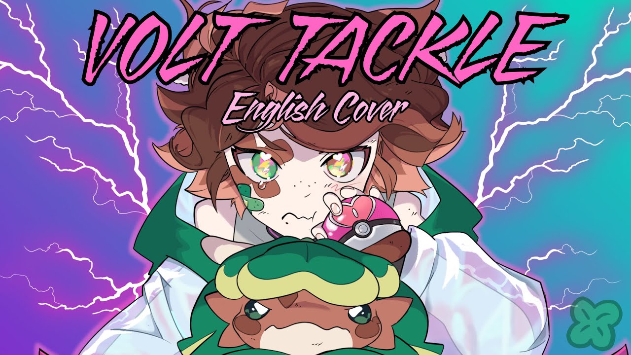 Volt Tackle (DECO*27) English Cover【Clovalee】(ボルテッカー) Original MV
