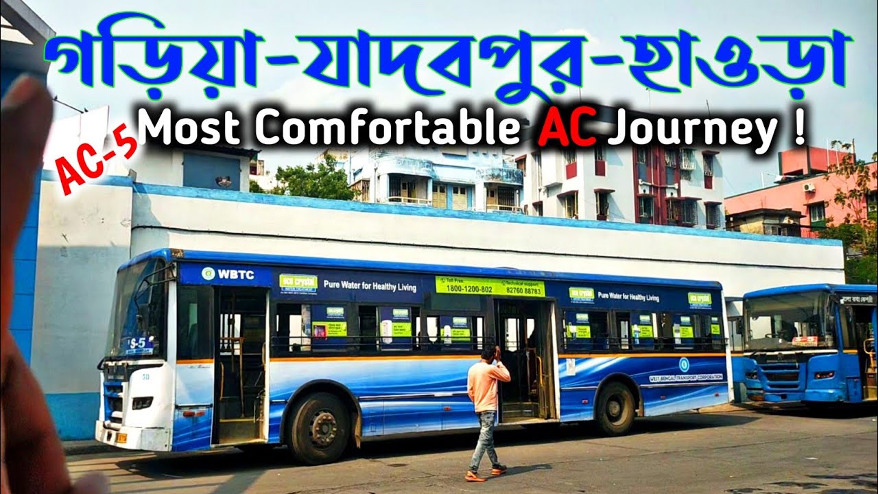 Garia to Howrah via Jadavpur Gariahat - AC-5 BUS - The Most Uncommon Bus of Kolkata