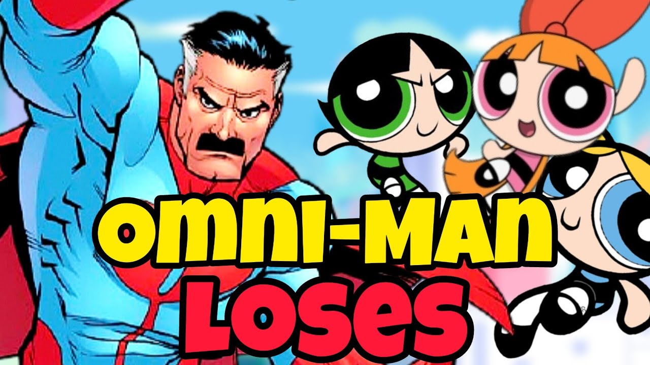 Powerpuff Girls VS Omni-Man Is Not Fair