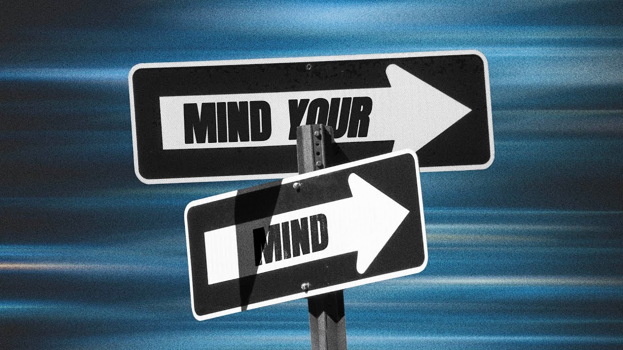 Mind Your Mind