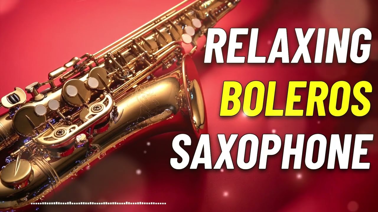 3 HORA de Boleros Románticos 💖 La Mejor Colección de Saxofón Instrumental