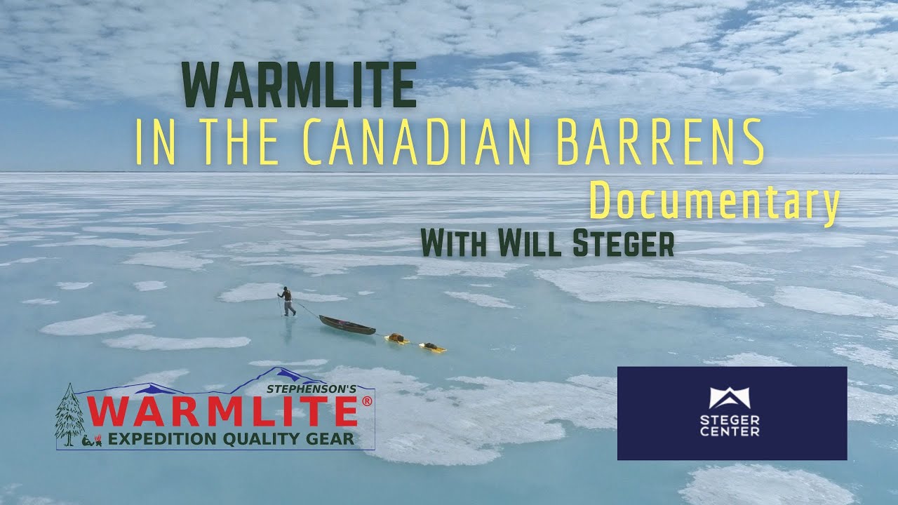 Will Steger Documentary in the Canadian Barrens | Arctic Expedition | Warmlite