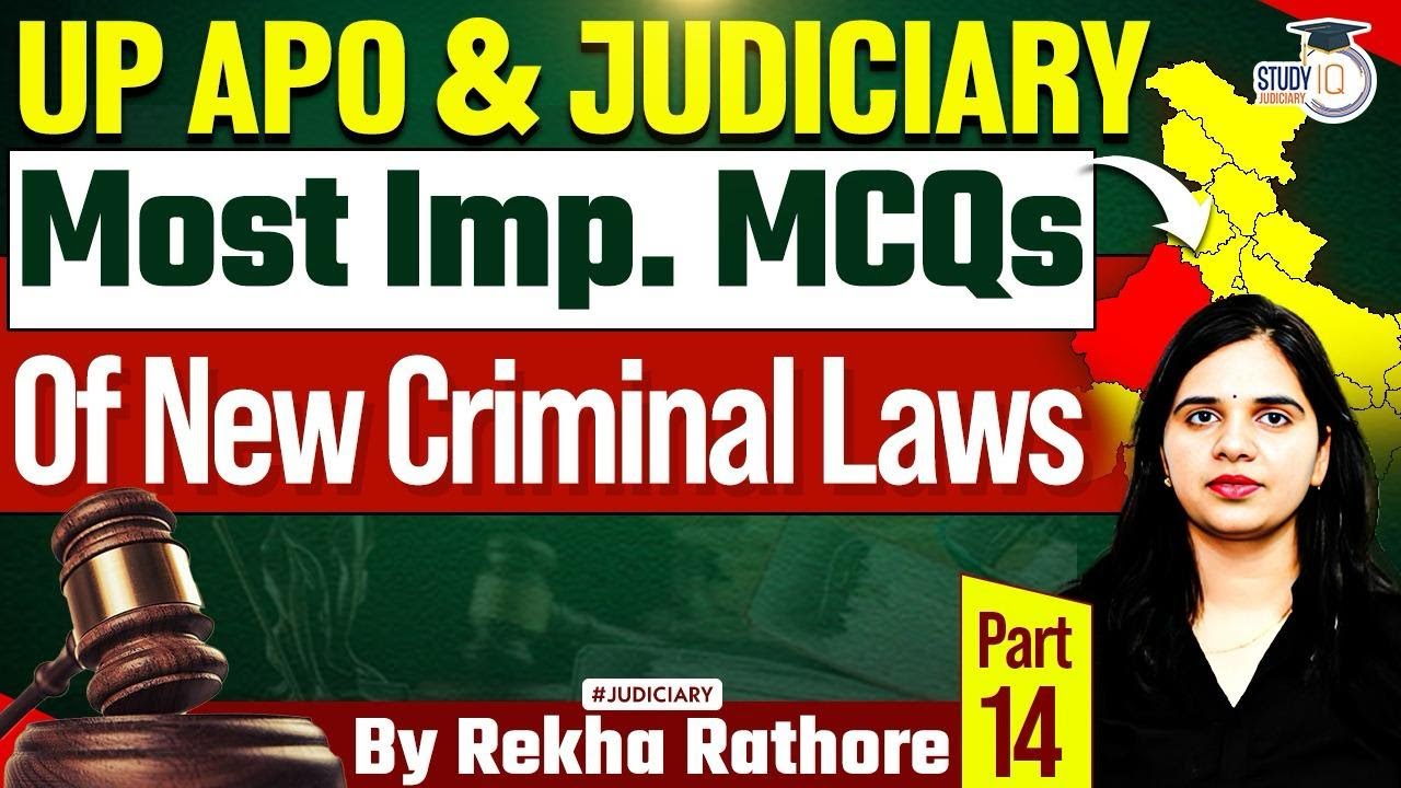 Most Imp.Mcqs of new criminal laws for UPAPO and all judiciary exams | BNS,BNSS,BSA